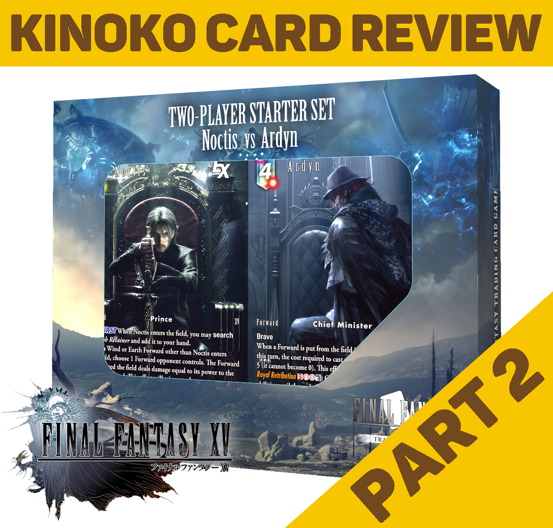 Kinoko Review: FFTCG ลองแล้วอยากเล่า Noctis VS Ardyn Starter deck